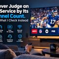 Beyond Channel Count_ Smarter IPTV Choices