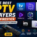 The Best IPTV Players for Firestick: Free and Premium Options Compared